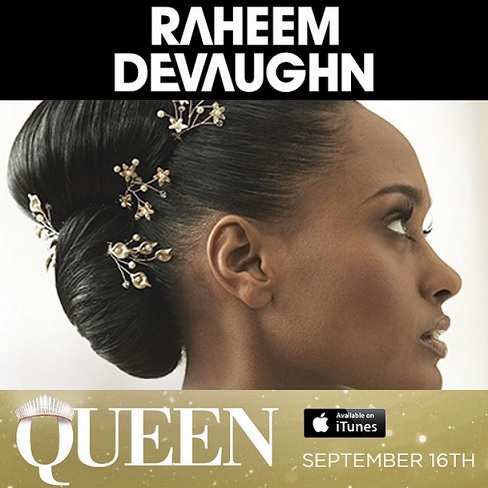Raheem DeVaughn to Release New Single "Queen" on 9/16, New Album Early Next Year