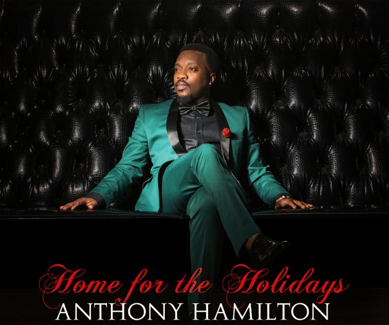 Anthony Hamilton to Release First Holiday Album "Home for the Holidays" on 10/21