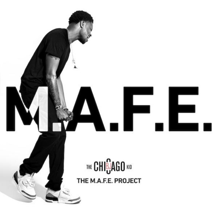 BJ the Chicago Kid M.A.F.E.