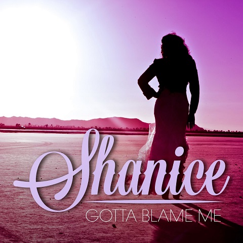 New Music: Shanice “Gotta Blame Me”