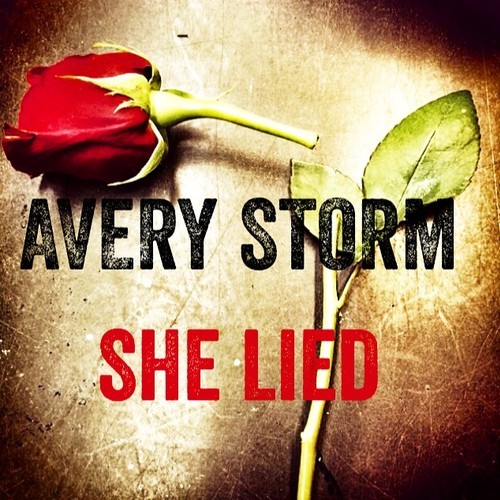 Avery Storm She Lied