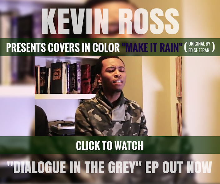 Kevin Ross Covers Ed Sheeran's "Make it Rain" for "Covers in Color" Installment #1