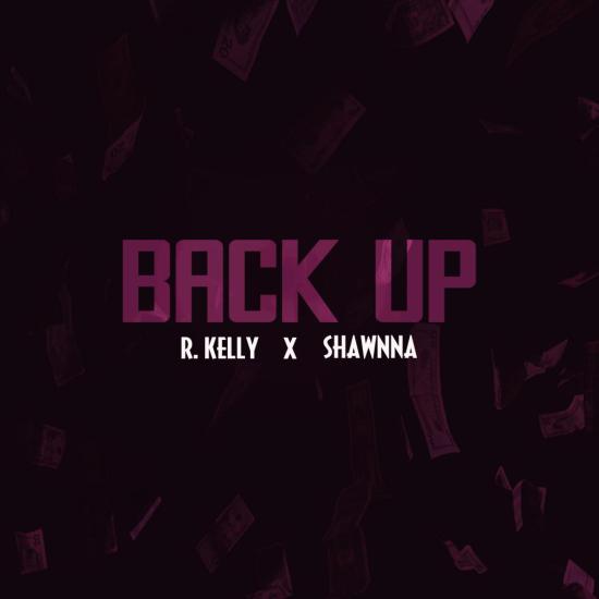 R Kelly Shawnna Back Up