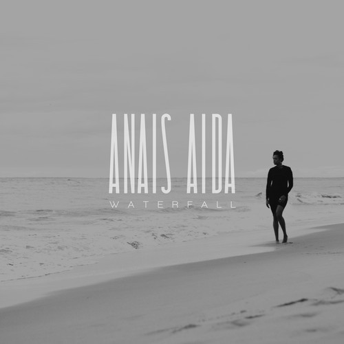 New Music: Anais Aida "Waterfall"