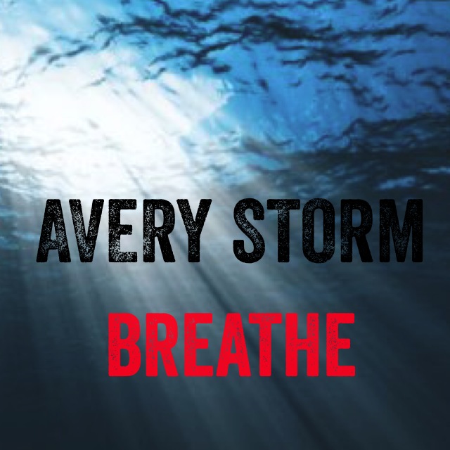 New Music: Avery Storm “Breathe”