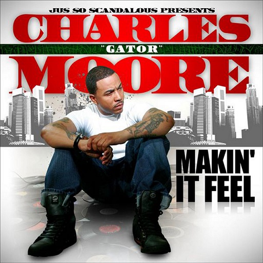 New Music: Charles "Gator" Moore "Makin' It Feel"