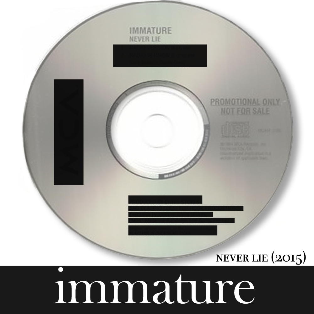 New Music: Immature Release 2015 Version of Smash Hit "Never Lie"