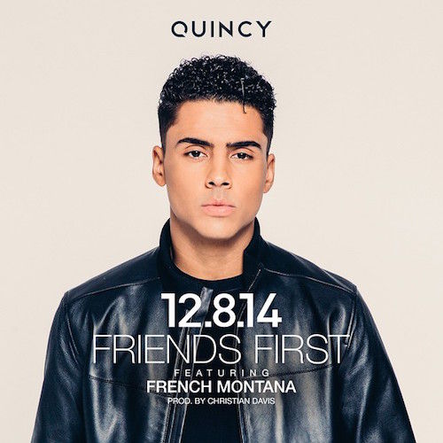 New Video: Quincy "Friends First" featuring French Montana