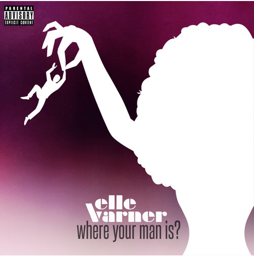 New Music: Elle Varner “Where Your Man Is?”