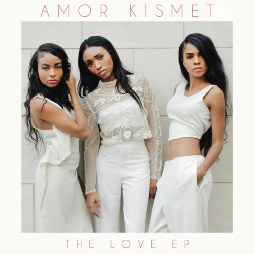 Amor Kismet The Love EP