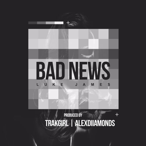 New Music: Luke James "Bad News"