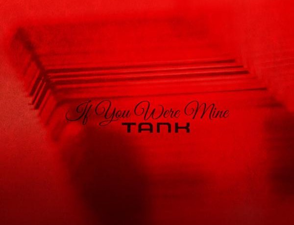 New Music: Tank Covers Justin Timberlake, John Legend, Sam Smith & More on "If You Were Mine" (EP)