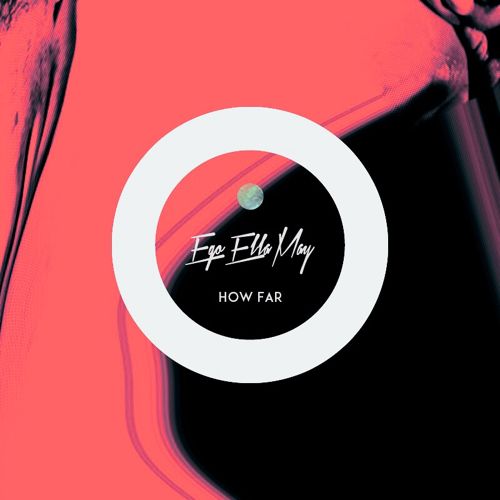 New Music: Ego Ella May "How Far"