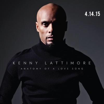 Kenny Lattimore Anatomy of a Love Song