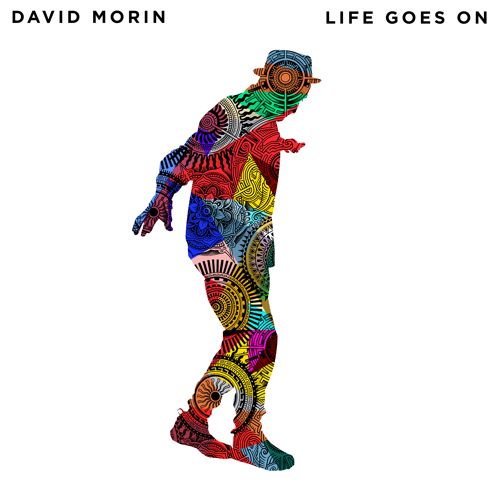 New Video: David Morin "Life Goes On"