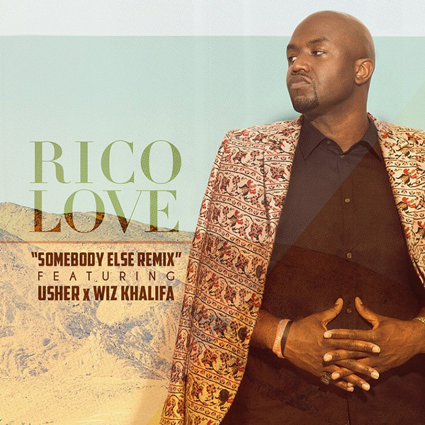 New Music: Rico Love "Somebody Else" Featuring Usher & Wiz Khalifa