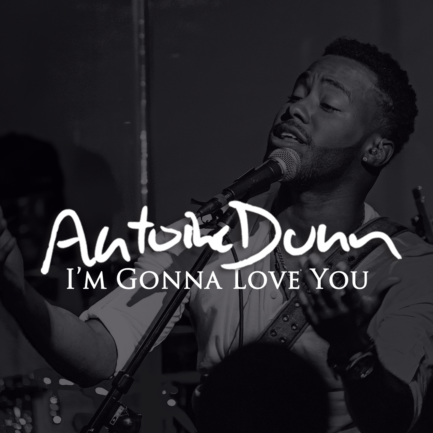 Antoine Dunn Im Gonna Love You