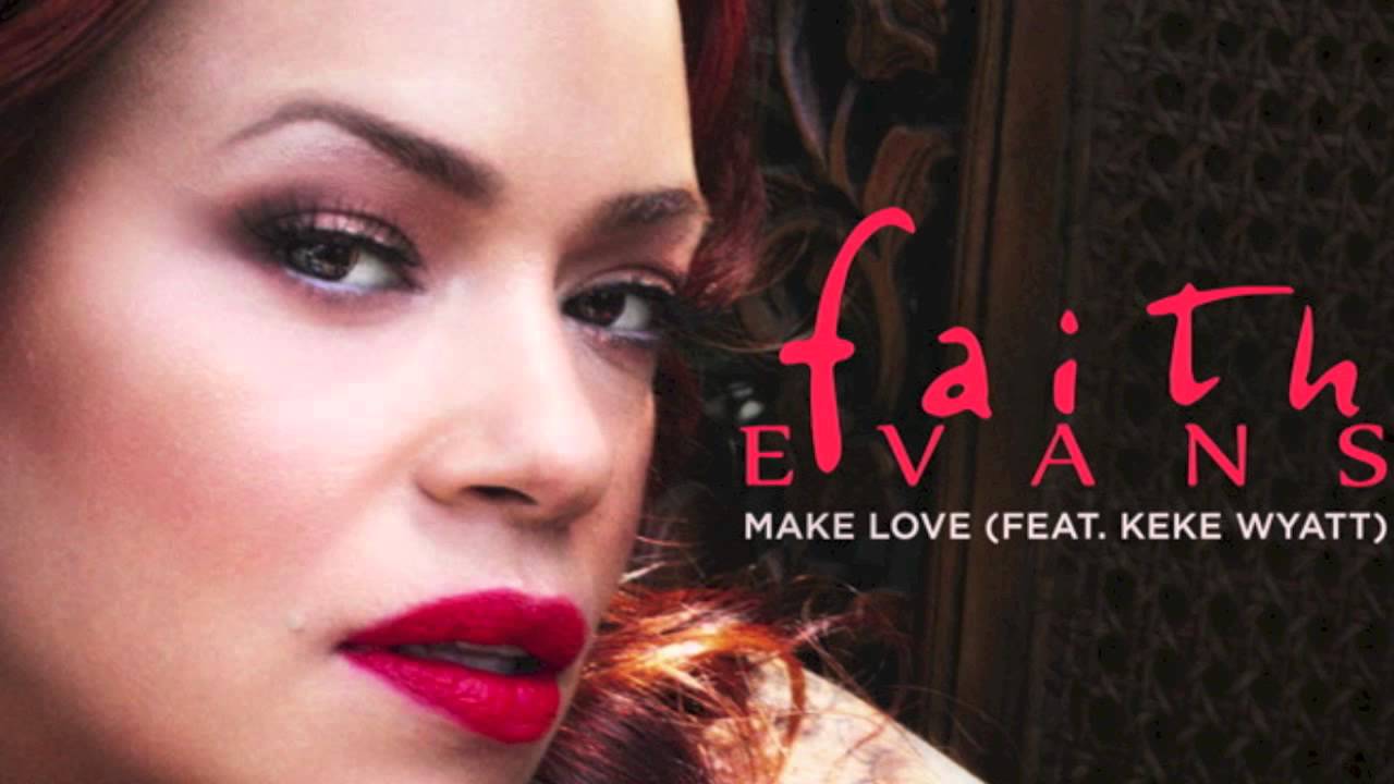 New Video: Faith Evans "Make Love" featuring Keke Wyatt