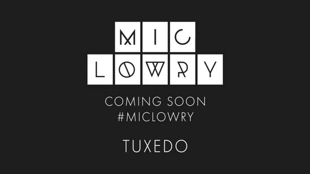 New Video: Mic Lowry "Tuxedo"