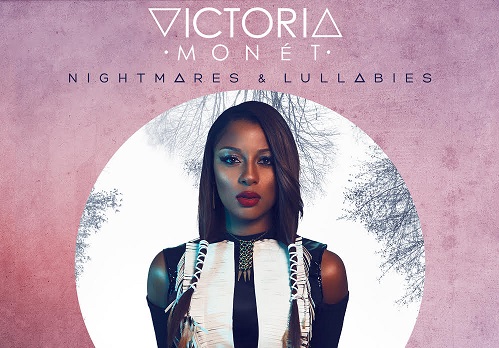 Victoria Monet – NIGHTMARES AND LULLABIES ACT II – edit