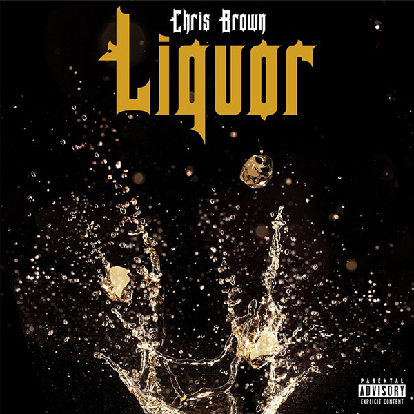 New Music: Chris Brown "Liquor"
