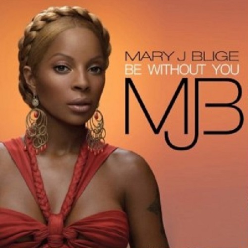 maryjBlige_be_without_you