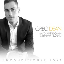 New Music: Greg Dean "Unconditional Love" featuring Chantae Cann & Jarrod Lawson (Lyric Video)