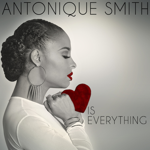 Stream Antonique Smith’s New EP “Love is Everything”,