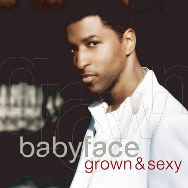 Babyface Grown and Sexy Album Cover
