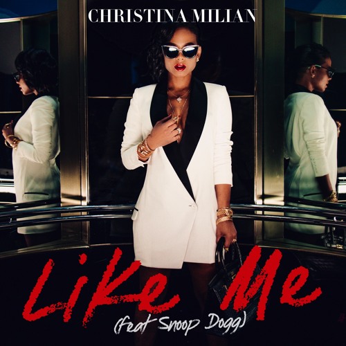 Christina Milian Like Me featuring Snoop Dogg