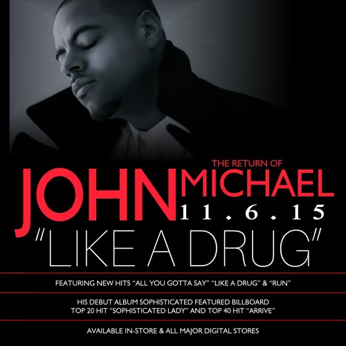 John Michael Like a Drug