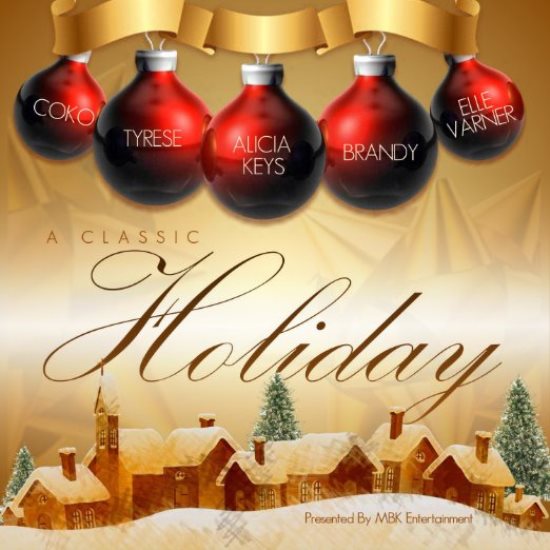 Brandy, Tyrese, Alicia Keys, Elle Varner & More Featured on MBK "A Classic Holiday" Album