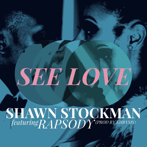 Shwan Stockman See Love