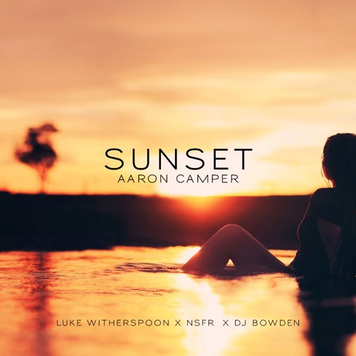 New Music: Aaron Camper "Sunset"