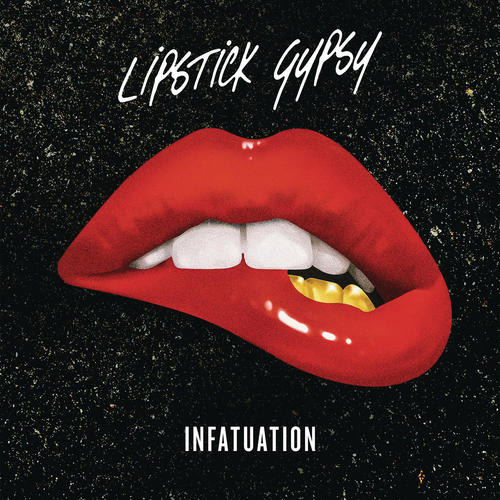 Lipstick Gypsy Infatuation