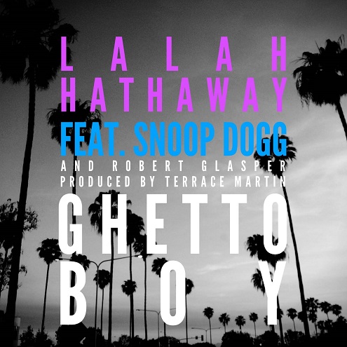 Lalah Hathaway Snoop Dogg Ghetto Boy