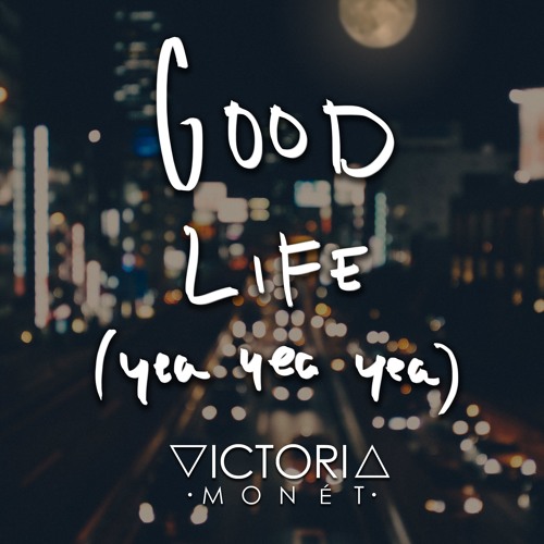 New Music: Victoria Monét - Good Life