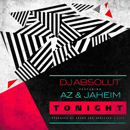DJ Absolut AZ Jaheim Tonight