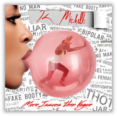 K. Michelle Announces New Album "More Issues Than Vogue", Reveals Cover Art and Tracklist