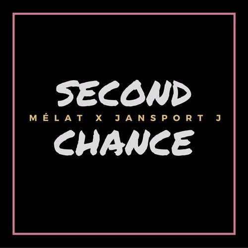New Music: Melat - Second Chance (Produced by Jansport J)