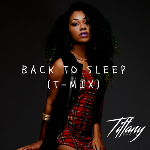 Tiffany Evans Back To Sleep Remix