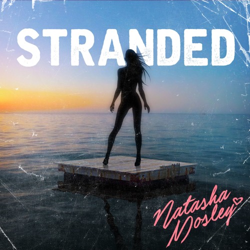 New Music: Natasha Mosley - Stranded