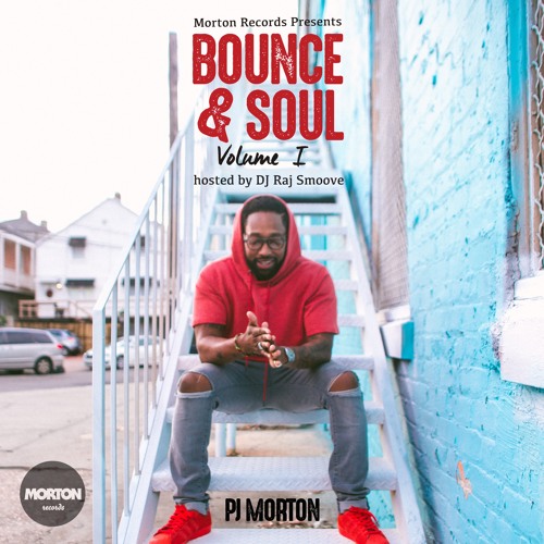 PJ Morton Bounce and Soul Volume 1 Mixtape