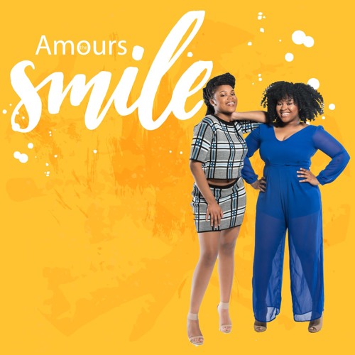The Amours Smile