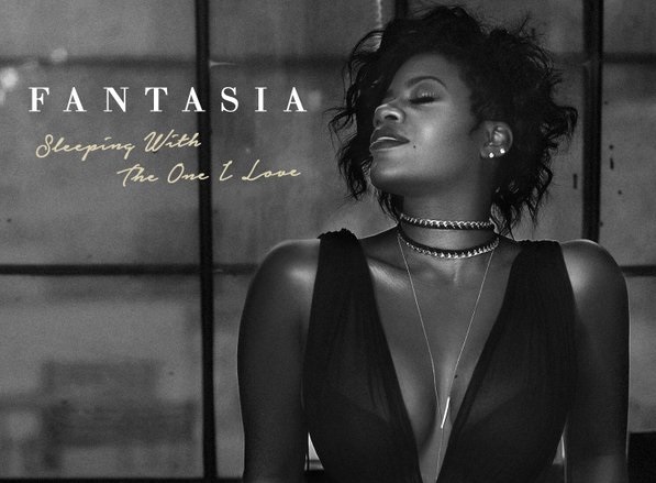 New Video: Fantasia - Sleeping With the One I Love