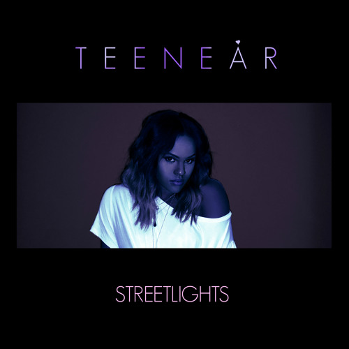 New Music: Teenear – Streetlights