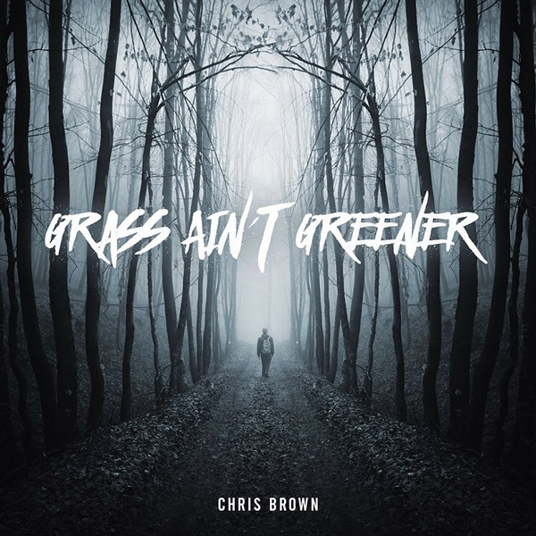 New Music: Chris Brown - Grass Ain't Greener