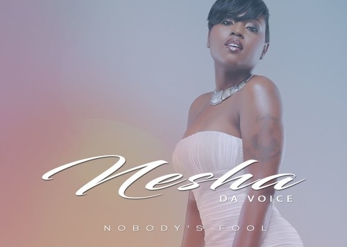 New Music: Nesha - Nobody's Fool