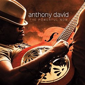 Anthony David The Powerful Now Album Cover