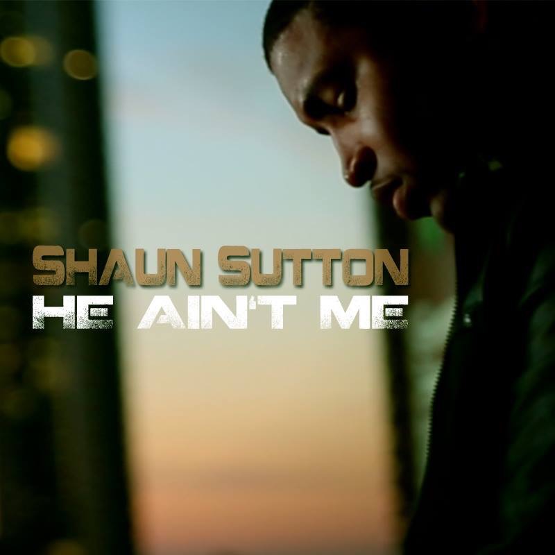 Shaun Sutton He Aint Me